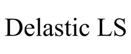 DELASTIC LS trademark
