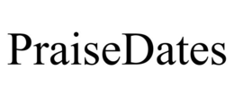 PRAISEDATES trademark