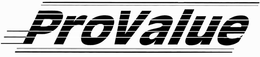 PROVALUE trademark