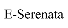 E-SERENATA trademark