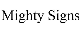 MIGHTY SIGNS trademark