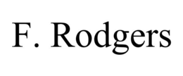 F. RODGERS trademark