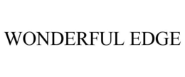 WONDERFUL EDGE trademark