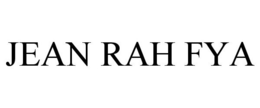 JEAN RAH FYA trademark