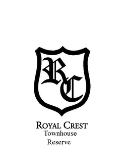 RC ROYAL CREST TOWNHOUSE RESERVE trademark