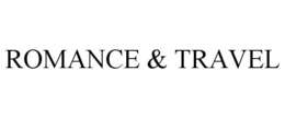 ROMANCE & TRAVEL trademark