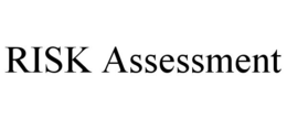 RISK ASSESSMENT trademark