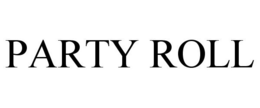 PARTY ROLL trademark
