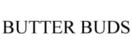 BUTTER BUDS trademark