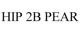 HIP 2B PEAR trademark