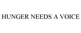HUNGER NEEDS A VOICE trademark