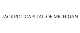 JACKPOT CAPITAL OF MICHIGAN trademark