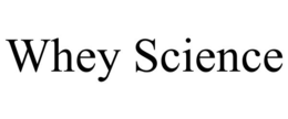 WHEY SCIENCE trademark
