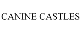 CANINE CASTLES trademark