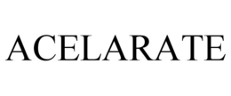 ACELARATE trademark