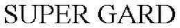 SUPER GARD trademark