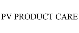 PV PRODUCT CARE trademark