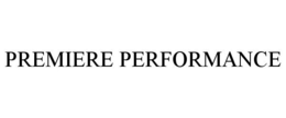 PREMIERE PERFORMANCE trademark