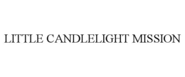 LITTLE CANDLELIGHT MISSION trademark