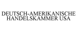 DEUTSCH-AMERIKANISCHE HANDELSKAMMER USA trademark