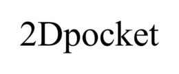 2DPOCKET trademark