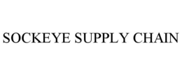 SOCKEYE SUPPLY CHAIN trademark