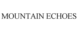 MOUNTAIN ECHOES trademark