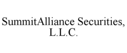 SUMMITALLIANCE SECURITIES, L.L.C. trademark