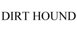 DIRT HOUND trademark