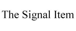 THE SIGNAL ITEM trademark