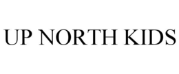 UP NORTH KIDS trademark