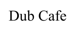 DUB CAFE trademark