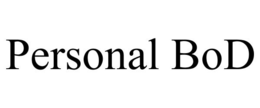 PERSONAL BOD trademark