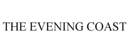 THE EVENING COAST trademark