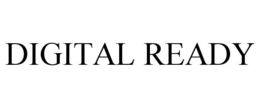 DIGITAL READY trademark