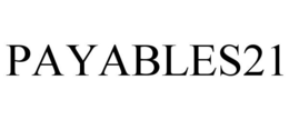 PAYABLES21 trademark