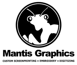MANTIS GRAPHICS CUSTOM SCREENPRINTING · EMBROIDERY · DIGITIZING trademark