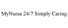 MYNURSE 24/7 SIMPLY CARING trademark