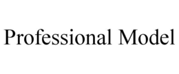 PROFESSIONAL MODEL trademark