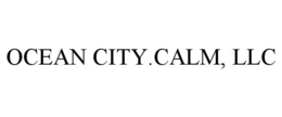 OCEAN CITY.CALM, LLC trademark