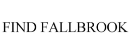 FIND FALLBROOK trademark