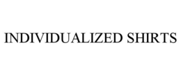 INDIVIDUALIZED SHIRTS trademark