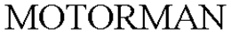 MOTORMAN trademark