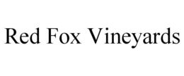 RED FOX VINEYARDS trademark