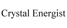 CRYSTAL ENERGIST trademark