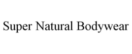 SUPER NATURAL BODYWEAR trademark