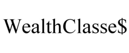 WEALTHCLASSE$ trademark
