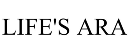 LIFE'S ARA trademark