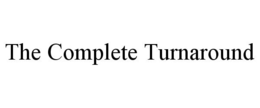 THE COMPLETE TURNAROUND trademark