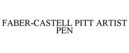 FABER-CASTELL PITT ARTIST PEN trademark